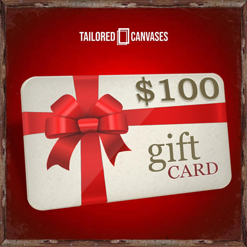 $100 Gift Card by Tailored Canvases