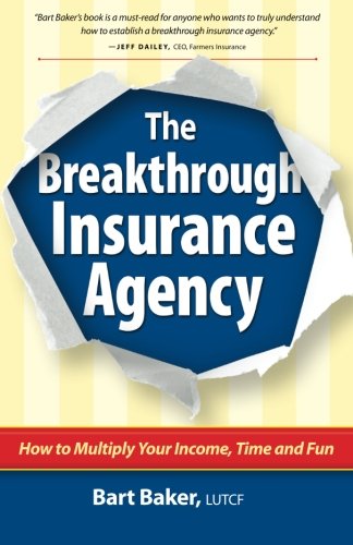 The Breakthrough Insurance Agency: How to Multiply Your Income, Time and Fun by Vanessa Jane