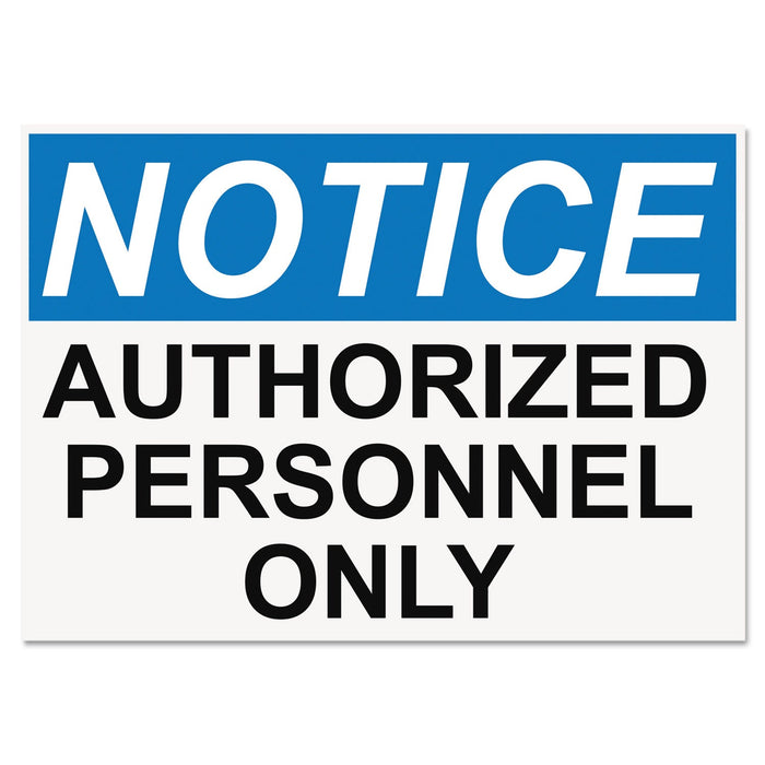 Headline OSHA Safety Signs, NOTICE AUTHORIZED PERSONNEL ONLY, White/Blue/Black, 10 x 14