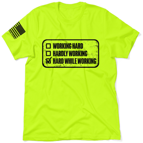 Working Hard - Safety T-Shirt by Armed American Supply