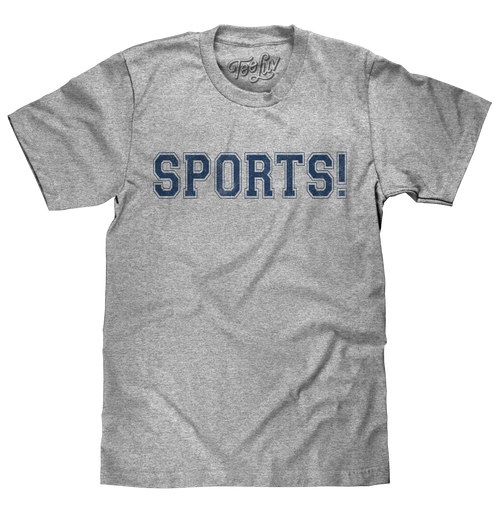 SPORTS! T-Shirt - Gray by Tee Luv