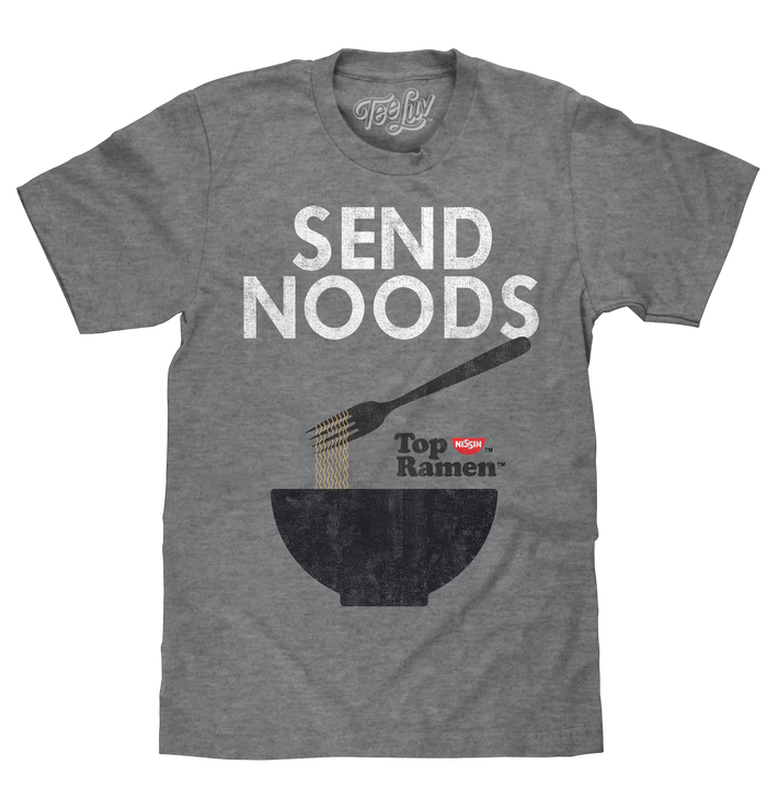 Top Ramen Send Noods T-Shirt - Gray by Tee Luv