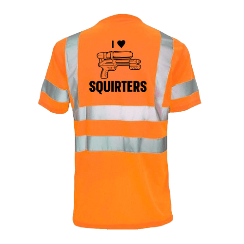 I Love Squirters - Reflective Safety T-Shirt by Armed American Supply