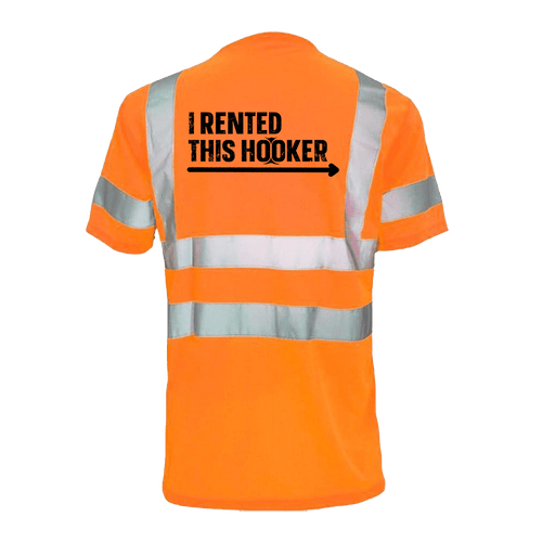 I Rented This Hooker - Reflective Safety T-Shirt by Armed American Supply