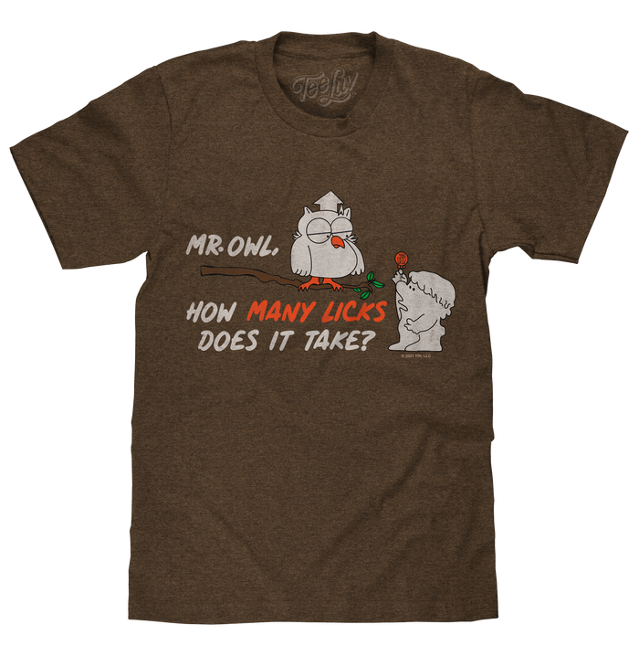 Mr Owl How Many Licks Does It Take Tootsie Roll Pop Candy T-Shirt - Heather Brown by Tee Luv