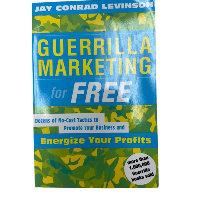 Guerilla Marketing: Easy and Inexpensive Strategies by Vanessa Jane
