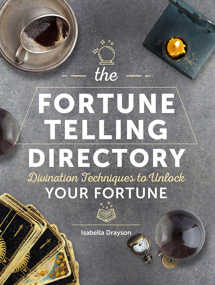 The Fortune Telling Directory Divination Techniques to Unlock Your Fortune by Vanessa Jane