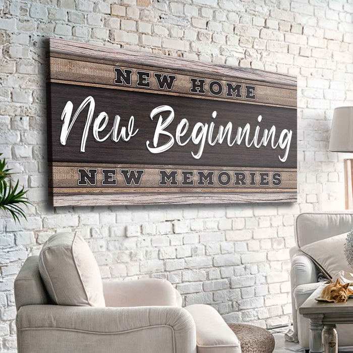New Home, New Beginning Sign V by Tailored Canvases