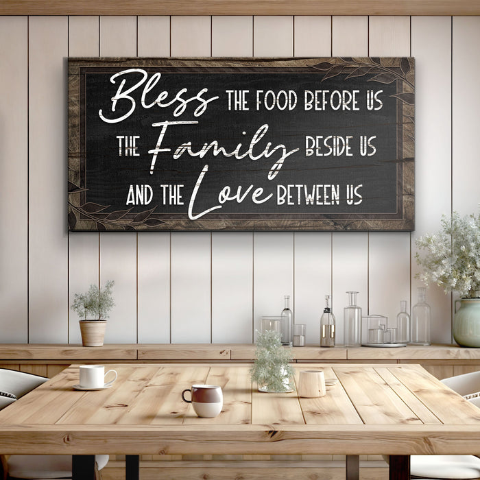 Bless The Food Before Us And The Love Between Us Sign III by Tailored Canvases