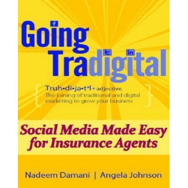Going Tradigital: Social Media Made Easy for Insurance Agents by Vanessa Jane
