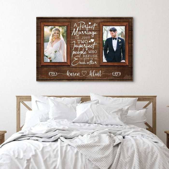 A Perfect Marriage Is Just Two Imperfect People Sign by Tailored Canvases