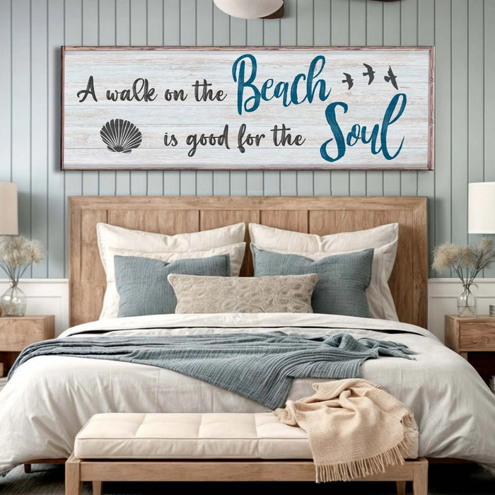 A Walk On The Beach Is Good For The Soul Sign II by Tailored Canvases