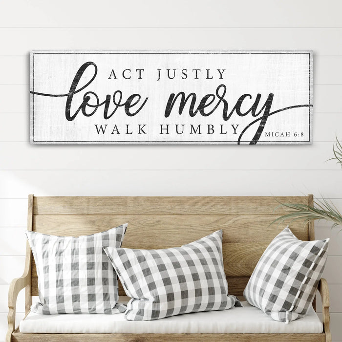 Act Justly Love Mercy Walk Humbly Faith Sign IV by Tailored Canvases