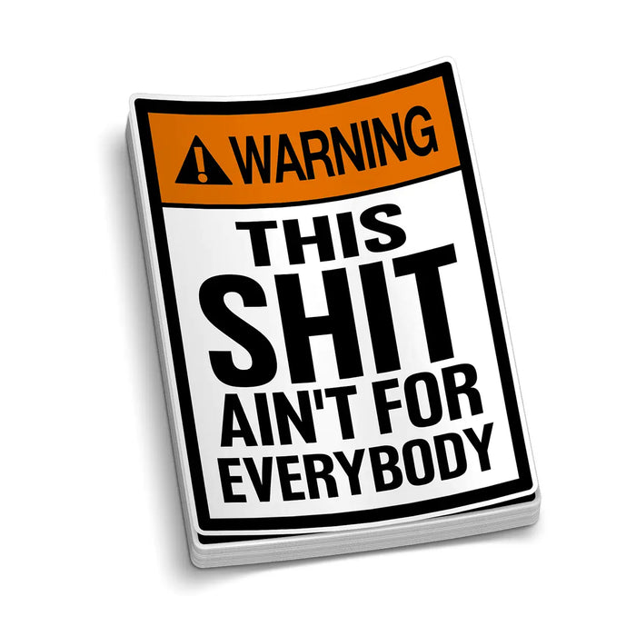 Ain't For Everybody - Hard Hat Decal by Armed American Supply