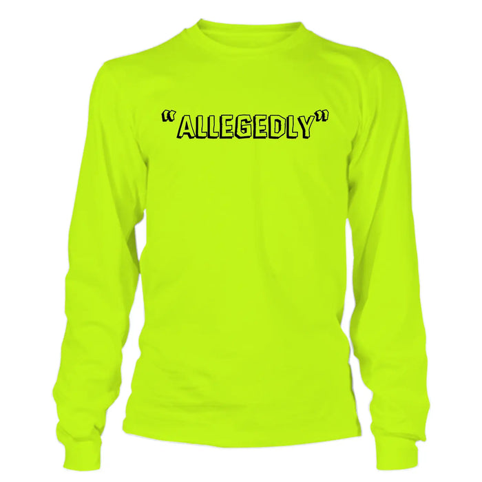 Allegedly - Long Sleeve Safety Yellow Hi-Vis by Armed American Supply