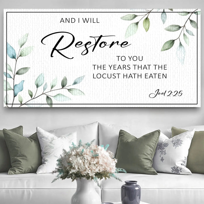 And I Will Restore To You - Joel 2:25 Faith Sign by Tailored Canvases