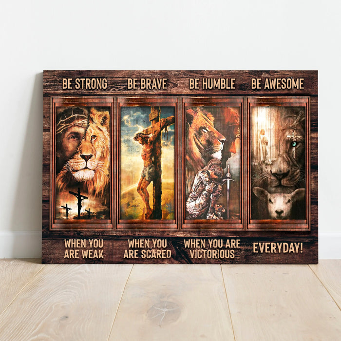 Be Strong, Be Brave, Be Humble, Be Awesome Canvas - Dynamic Christian Wall Art, Jesus Decor by Tailored Canvases