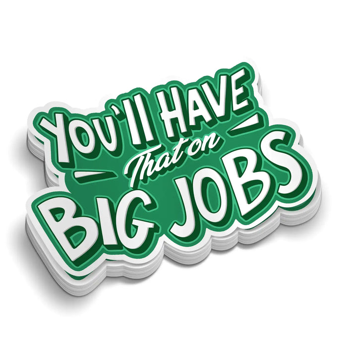 Big Jobs - Hard Hat Decal by Armed American Supply