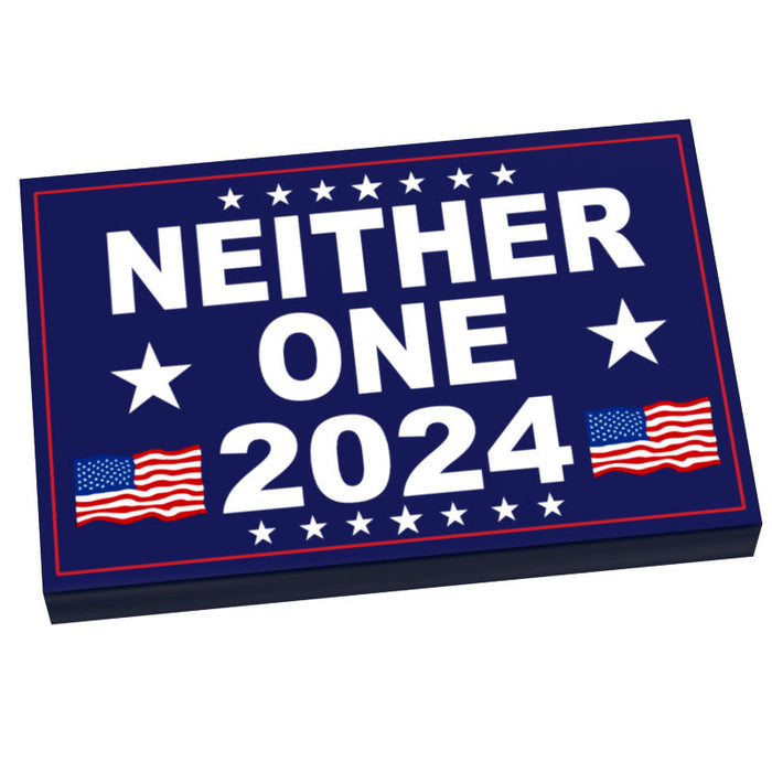 NEITHER ONE 2024 Election USA Campaign Sign (2x3 Tile) - B3 Customs by B3 Customs