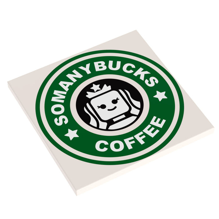 Big Somanybucks Coffee Sign (6x6 Tile) by B3 Customs