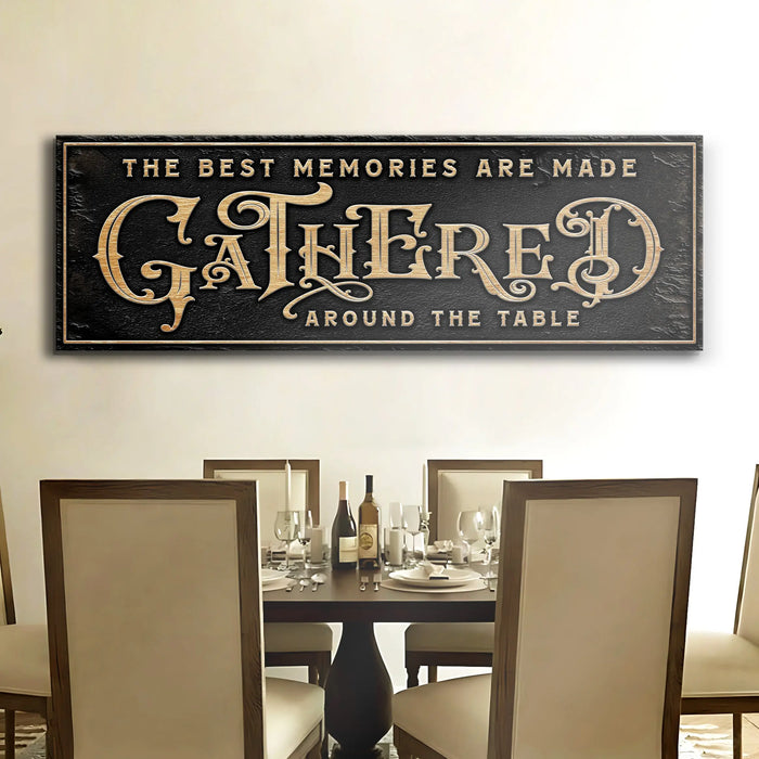 Gathered Around Table Sign by Tailored Canvases