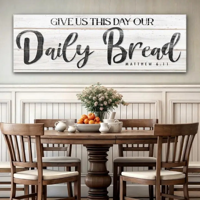 Give Us This Day Our Daily Bread Faith Sign II by Tailored Canvases