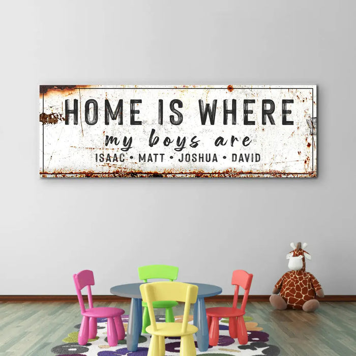 Home Is Where My Boys Are Family Sign IV by Tailored Canvases
