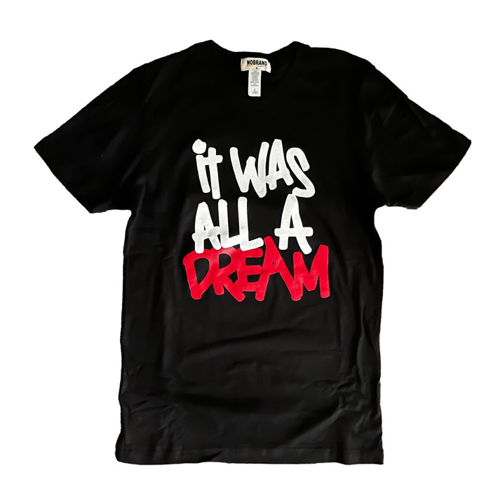 It Was All a Dream Tee {Unisex} by The House of Stylez