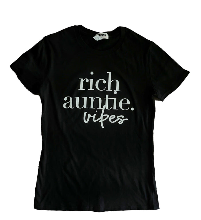 Rich Auntie Vibes Tee {Ladies} by The House of Stylez