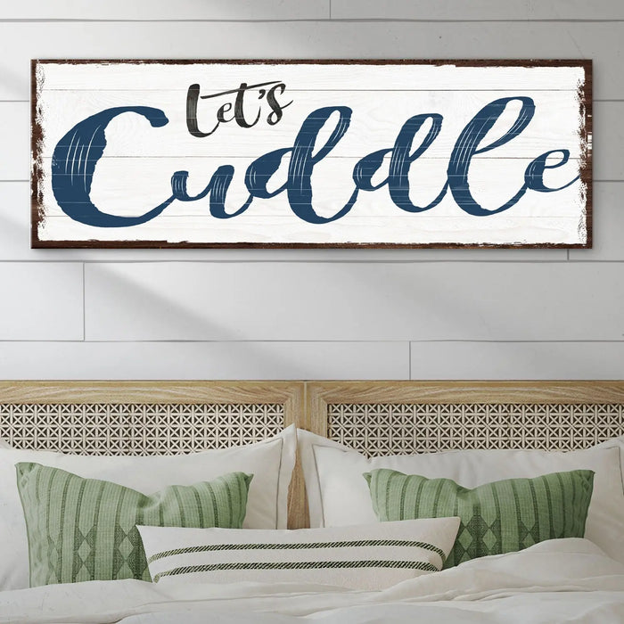 Let's Cuddle Sign II by Tailored Canvases