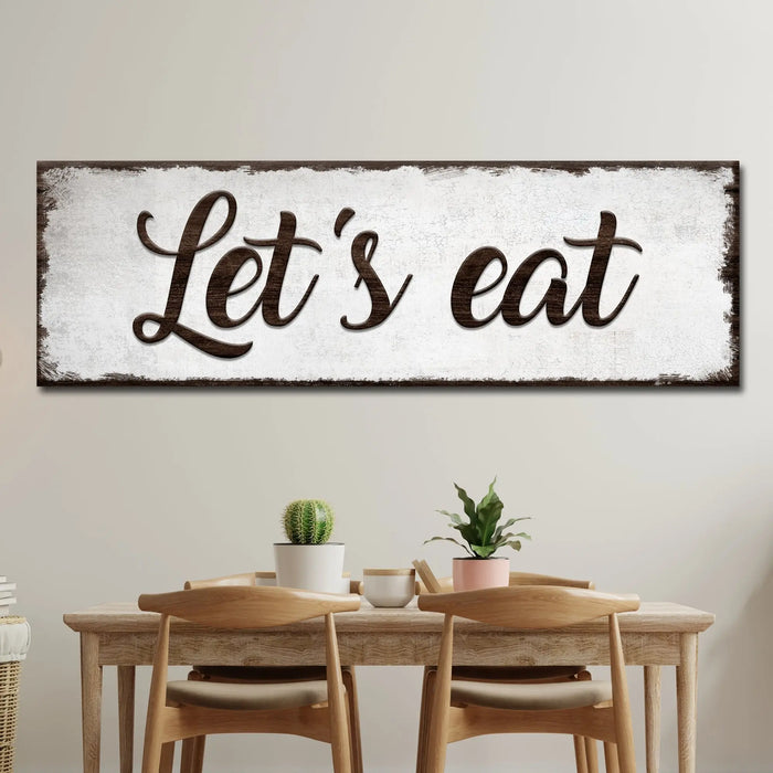 Let's Eat Sign by Tailored Canvases