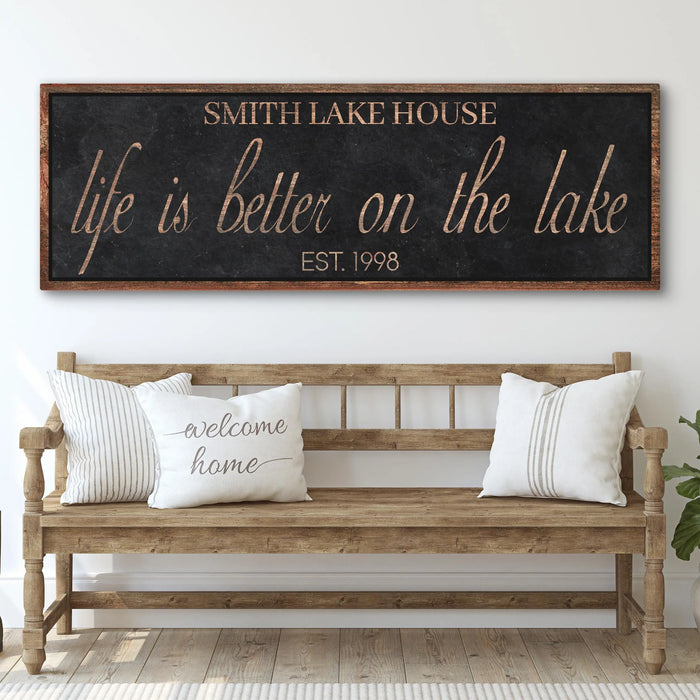 Life Is Better On The Lake Sign by Tailored Canvases