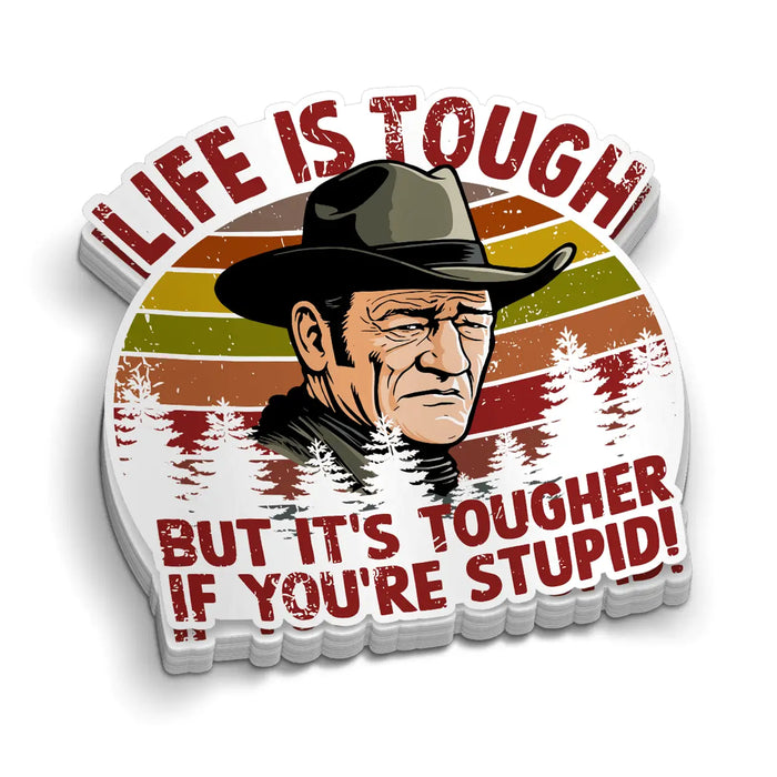 Life Is Tough Hard Hat Decal by Armed American Supply