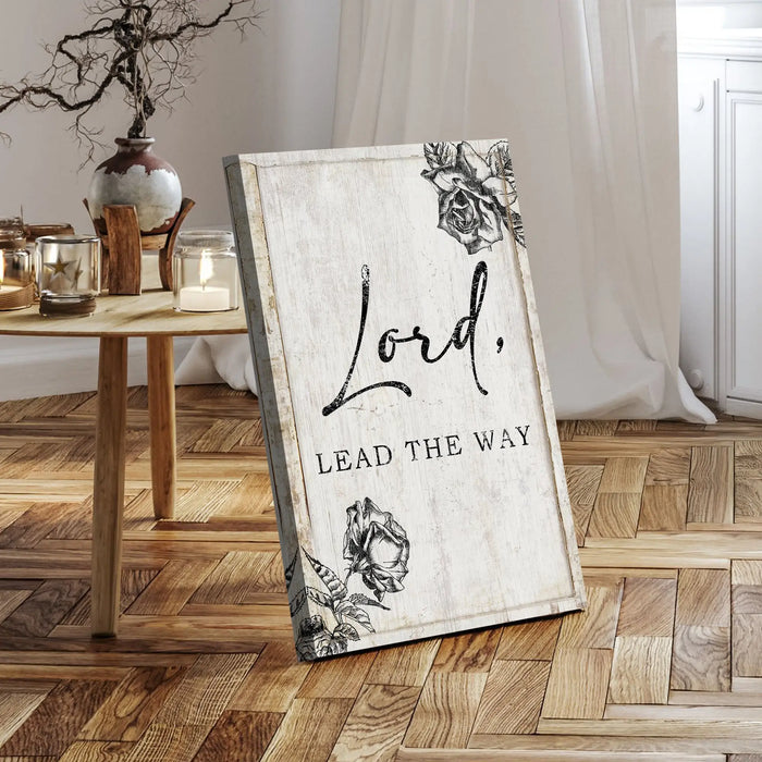 Lord Lead The Way Faith Sign by Tailored Canvases