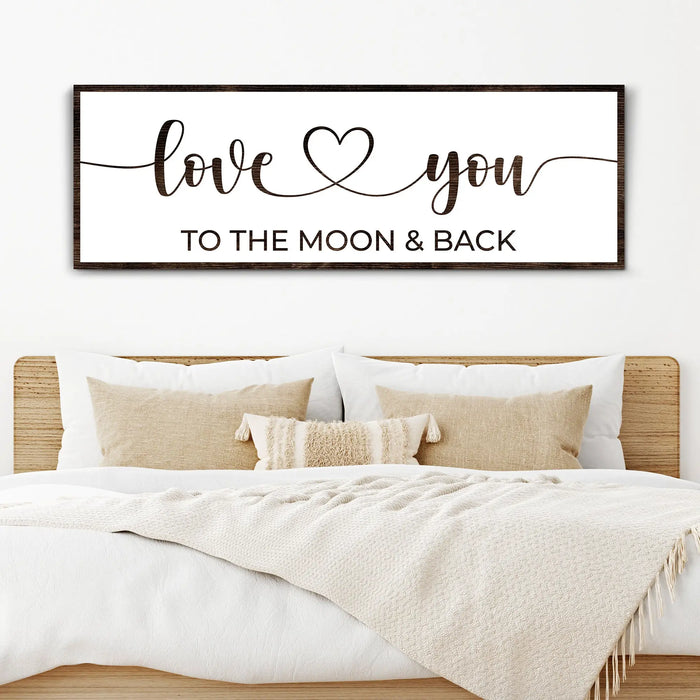 Love You To The Moon And Back Sign II by Tailored Canvases