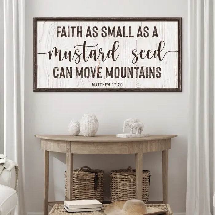 Matthew 17:20 - Faith Can Move Mountains Sign II by Tailored Canvases