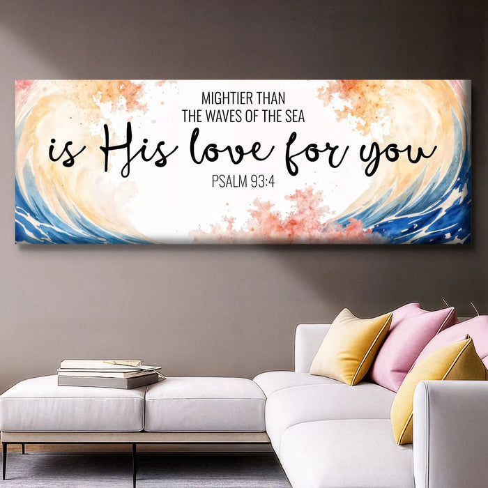 Mightier Than the Waves of the Sea Psalm 93:4 Faith Sign III by Tailored Canvases