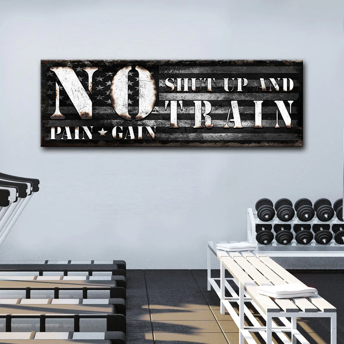 No Pain No Gain Sign by Tailored Canvases