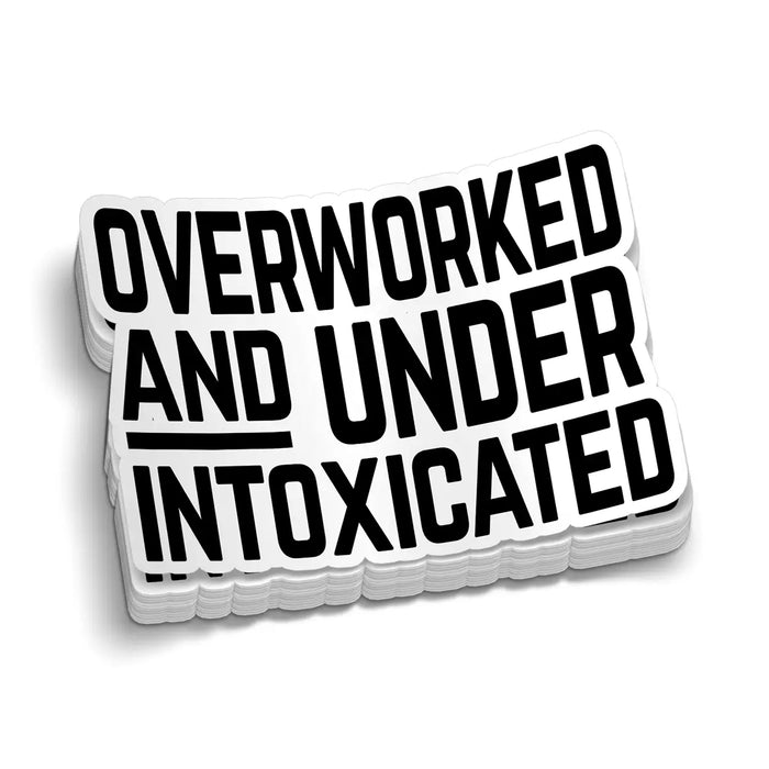 Overworked Hard Hat Decal by Armed American Supply