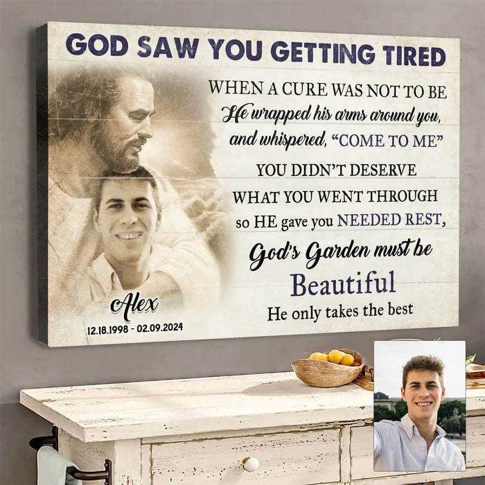 Personalized God Saw You Getting Tired Memorial Sign II by Tailored Canvases