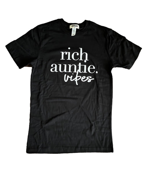 Rich Auntie Vibes Tee {Unisex} by The House of Stylez