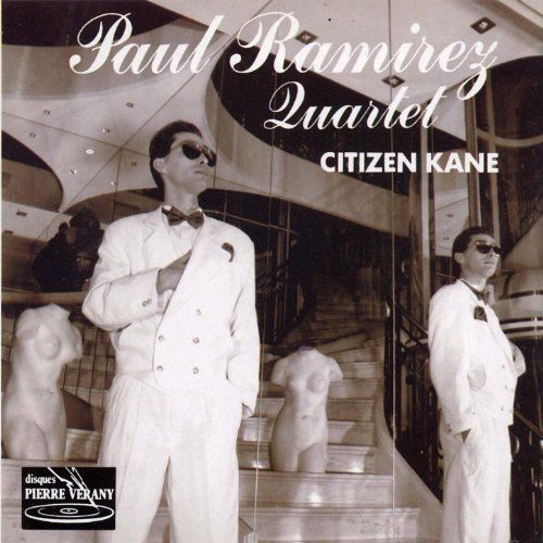 Paul Ramirez Quartet : Citizen Kane by Vanessa Jane
