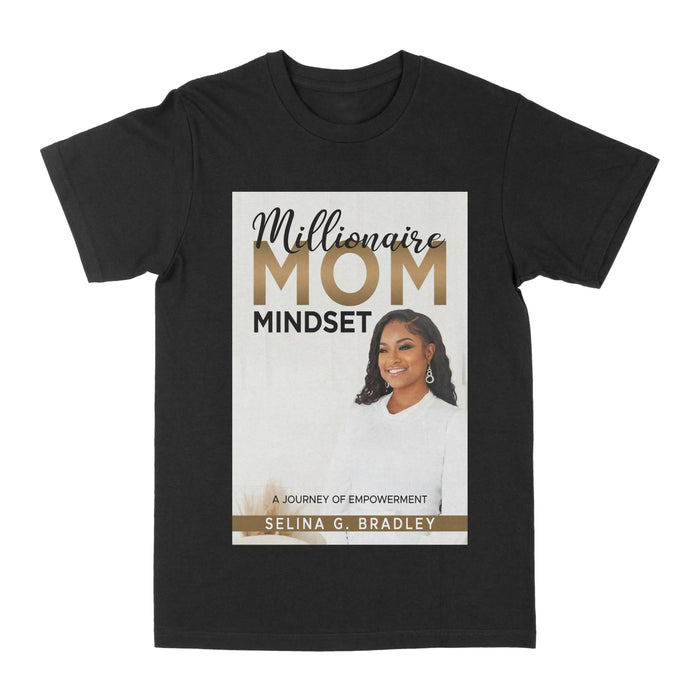 Selina Bradley Millionaire Mom Mindset by Obsessed with graphic tees