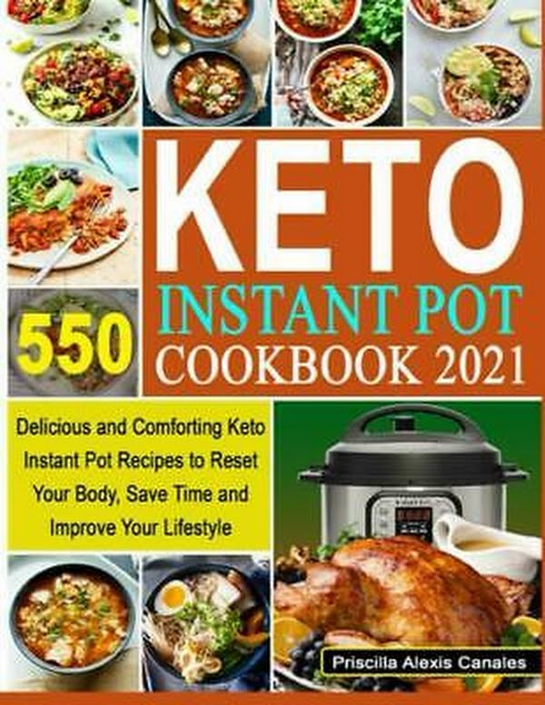 Priscilla Alexis CanalKeto Instant Pot Cookbook 2021 by Vanessa Jane