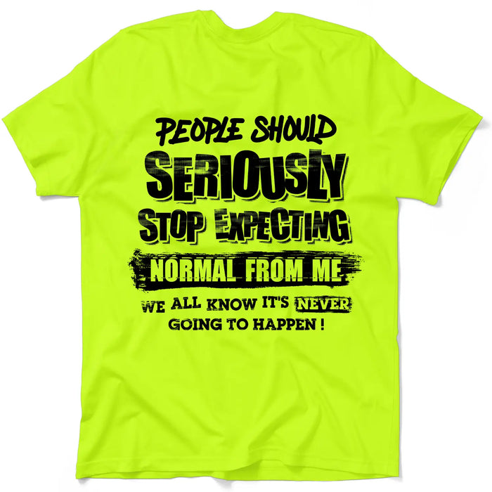 Should Stop Expecting - Safety Yellow Shirts by Armed American Supply