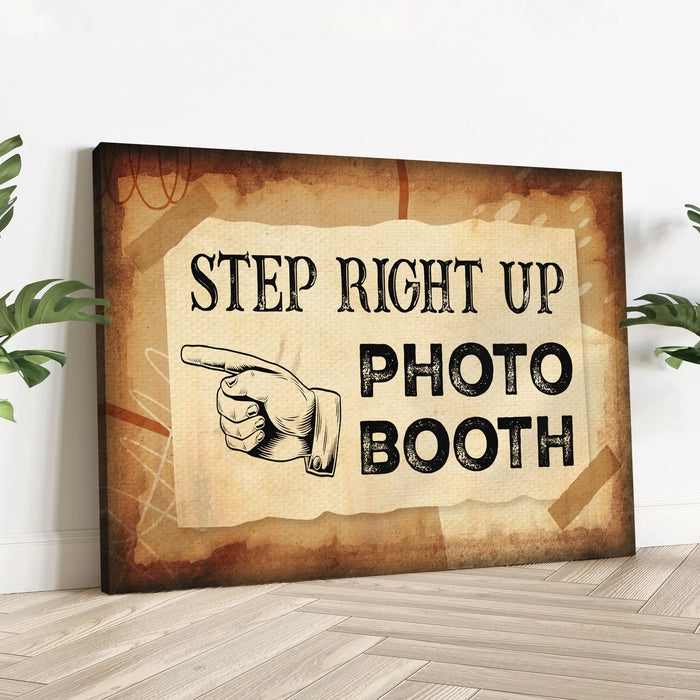 Step Right Up Photo Booth Sign by Tailored Canvases
