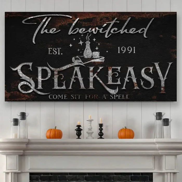 The Bewitched Speakeasy Halloween Sign III by Tailored Canvases