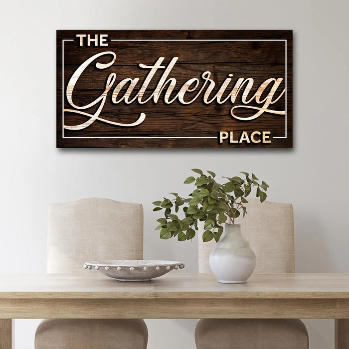 The Gathering Place Sign by Tailored Canvases
