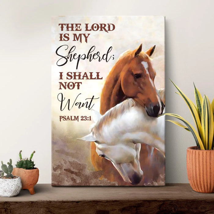 The Lord Is My Shepherd I Shall Not Want Psalm 23:1 Faith Sign IV by Tailored Canvases