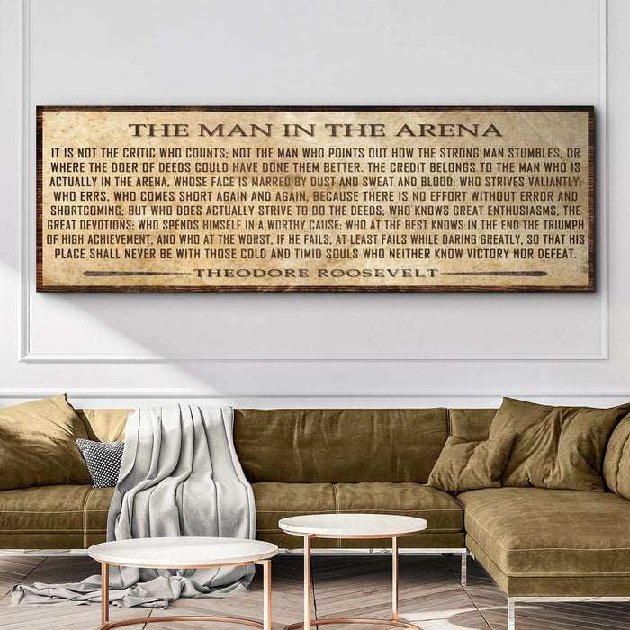 The Man In The Arena Sign V by Tailored Canvases